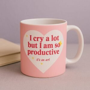 💖 "I Cry a Lot But I Am So Productive" Pink Heart Mug